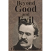 Beyond Good And Evil