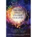 Dreams That Change Our Lives: A Publication of The International Association for the Study of Dreams
