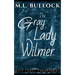 The Gray Lady of Wilmer