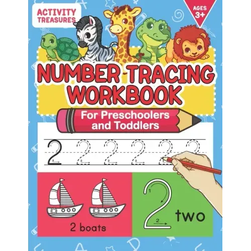 Number Tracing Workbook For Preschoolers And Toddlers: A Fun Number Practice Workbook To Learn The Numbers From 0 To 30 For Preschoolers & Kindergarte