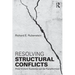Resolving Structural Conflicts: How Violent Systems Can Be Transformed