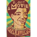Is Just a Movie