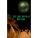 The Lost Book of Shayaha: Seer of Marduk: Mesopotamian Prophecies of a New Babylon Rising: Secrets of King Nebuchadnezzar II