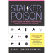 Stalker Poison: A Safety Guide for Women Experiencing Domestic Violence and Stalking