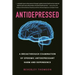 Antidepressed: A Breakthrough Examination of Epidemic Antidepressant Harm and Dependence