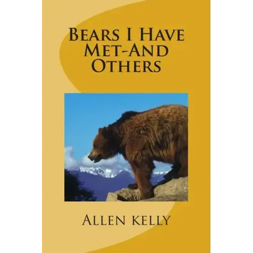 Bears I Have Met-And Others
