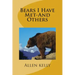 Bears I Have Met-And Others