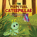 The Perpetual Caterpillar