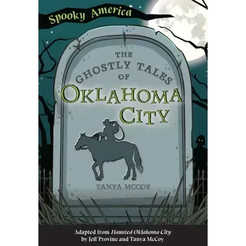 The Ghostly Tales of Oklahoma City