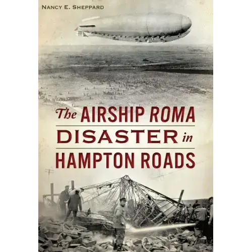 The Airship Roma Disaster in Hampton Roads