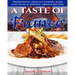 A Taste of France: Traditional French Cooking Made Easy with Authentic French Recipes