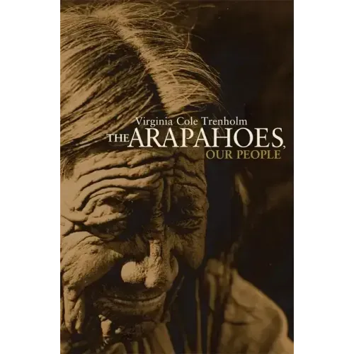 The Arapahoes, Our People, Volume 105