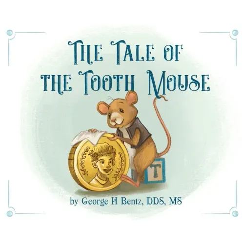 The Tale of the Tooth Mouse
