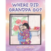 Where Did Grandpa Go?