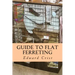 Guide to Flat Ferreting: Flat Ferreting