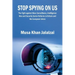 Stop Spying on US: The Fight against Mass Surveillance, Intelligence War and Security Sector Reforms in Britain and the European Union