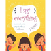 I Spy Everything: My Best book for Toddler Preschool & Kindergarten Girls & Boys, learn numbers, letters and colors for 2-5 Years Old, C