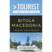 Greater Than a Tourist- Bitola Macedonia: 50 Travel Tips By a Local