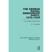 The German Social Democratic Party, 1875-1933: From Ghetto to Government