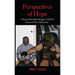 Perspectives of Hope: A Rescue Pilot's Silent Struggle to Find Life Beyond PTSD, TBI and War
