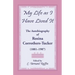 My Life as I Have Lived It: The Autobiography of Rosina Corrothers-Tucker, 1881-1987