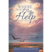 Where Does My Help Come From?: My Help Comes from the Lord Who Made the Heavens and the Earth (Psalm 121:1?2)