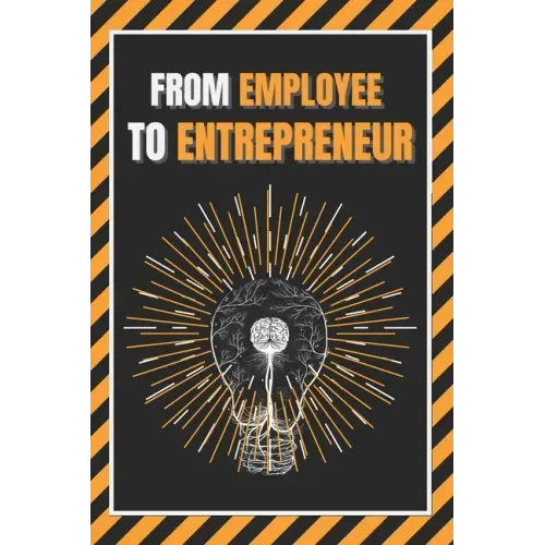 From Employee to Entrepreneur: Train your mind