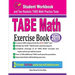 TABE Math Exercise Book: Student Workbook and Two Realistic TABE Math Tests