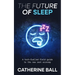 The Future Of Sleep: A tech-fuelled field guide to the new rest economy