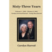 Sixty-Three Years