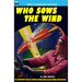 Who Sows the Wind & The Puzzle Planet