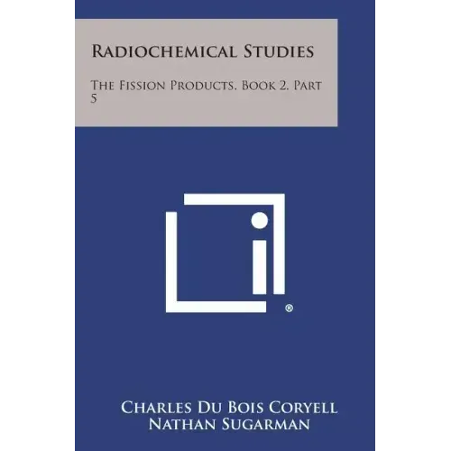 Radiochemical Studies: The Fission Products, Book 2, Part 5