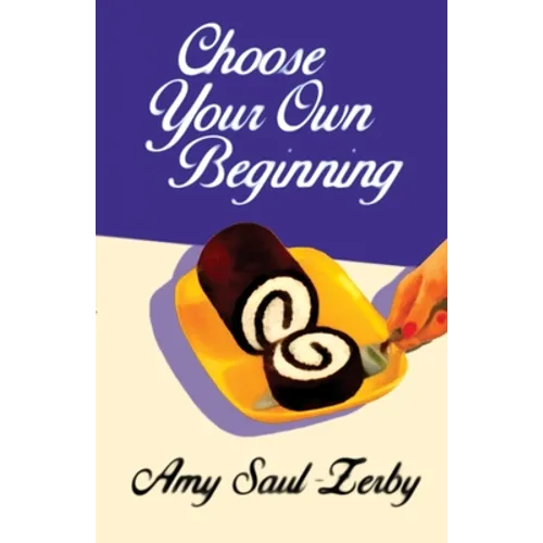 Choose Your Own Beginning