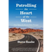 Patrolling the Heart of the West: True Tales of a Nevada State Trooper