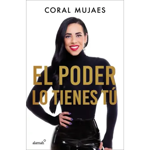 El Poder Lo Tienes Tú / The Power Is in You