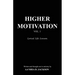 Higher Motivation Vol. 1: Lyrical. Life. Lessons.