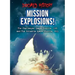 Mission Explosions!: The Challenger Space Shuttle, 1986 and the Columbia Space Shuttle, 2003