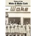 Tales of the Wide-A-Wake Caf
