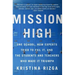 Mission High: One School, How Experts Tried to Fail It, and the Students and Teachers Who Made It Triumph