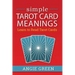 Simple Tarot Card Meanings: Learn to Read Tarot Cards