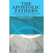 The Apostolic Fathers, A New Translation and Commentary, Volume IV
