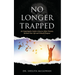 No Longer Trapped