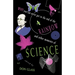 Why You Can Never Get to the End of the Rainbow and Other Moments Ofscience