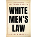 White Men's Law: The Roots of Systemic Racism