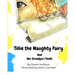 Tillie the Naughty Fairy and Grandpa's Teeth