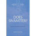 Does Sin Matter: Separation, Reconciliation, Redemption