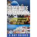 3 Day Guide to Santorini, A 72-Hour Definitive Guide On What to See, Eat & Enjoy