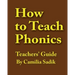 How to Teach Phonics - Teachers' Guide