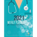 2021 Weekly Planner for Nurses and Doctors