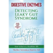 Digestive Enzymes B&W: Detecting Leaky Gut Syndrome. Your ticket to a healthier life!